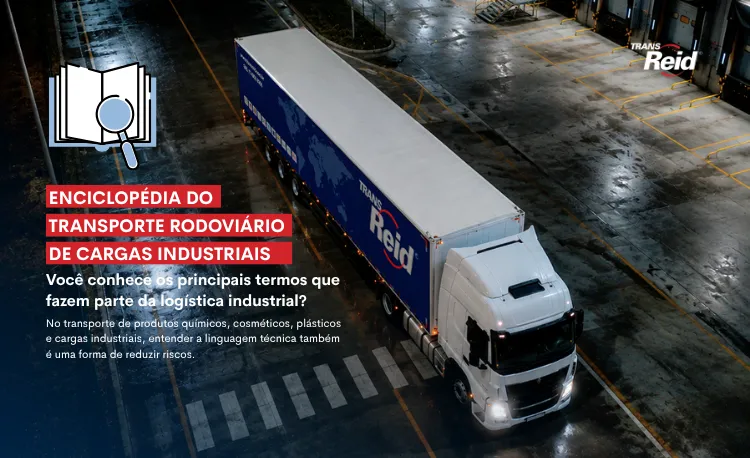 Enciclopédia do transporte rodoviário de cargas industriais da TRANS REID com mais de 70 verbetes técnicos