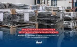 Transporte de autopeças e plásticos técnicos pela TRANS REID com foco em janela de entrega e zero avaria